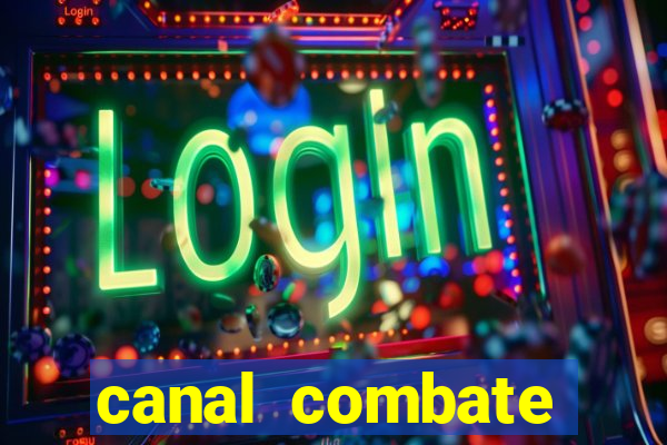 canal combate online multicanais